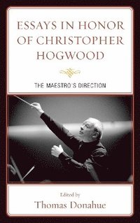bokomslag Essays in Honor of Christopher Hogwood