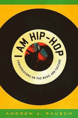bokomslag I Am Hip-Hop