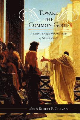 Toward the Common Good