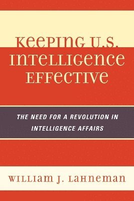 Keeping U.S. Intelligence Effective 1