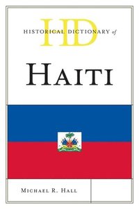 bokomslag Historical Dictionary of Haiti