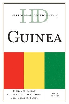 Mohamed  Saliou Camara, Thomas O'Toole, Janice E. Baker, Mohamed Saliou Camara - Historical Dictionary of Guinea, Inbunden