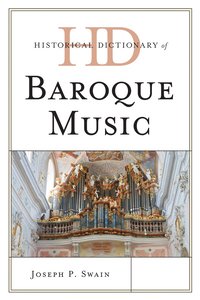 bokomslag Historical Dictionary of Baroque Music