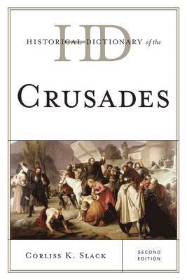 bokomslag Historical Dictionary of the Crusades