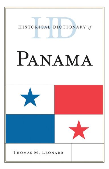 Thomas M. Leonard - Historical Dictionary of Panama, Inbunden