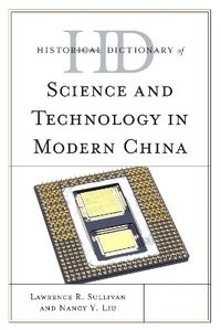 bokomslag Historical Dictionary of Science and Technology in Modern China