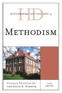 bokomslag Historical Dictionary of Methodism