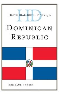 bokomslag Historical Dictionary of the Dominican Republic