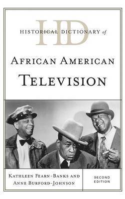 Historical Dictionary of African American Television 1