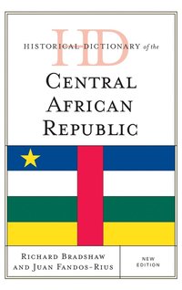 bokomslag Historical Dictionary of the Central African Republic