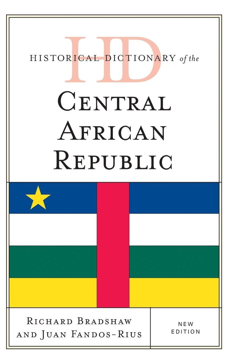 Historical Dictionary of the Central African Republic 1