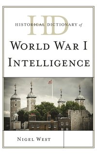 bokomslag Historical Dictionary of World War I Intelligence