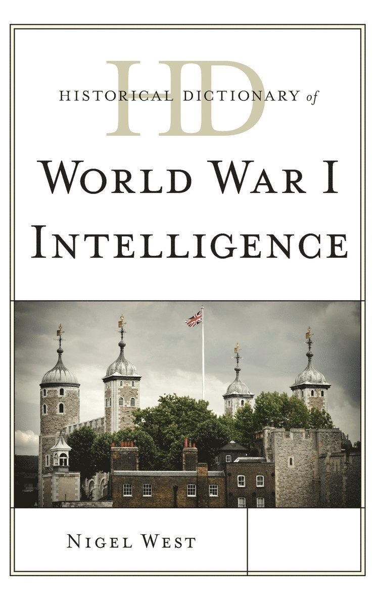 Historical Dictionary of World War I Intelligence 1