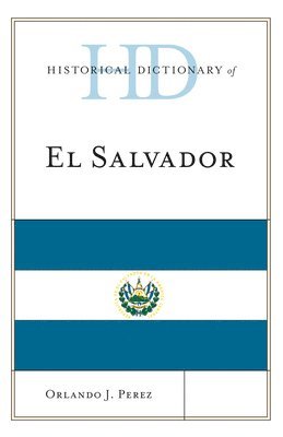 Historical Dictionary of El Salvador 1