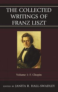 bokomslag Collected Writings of Franz Liszt