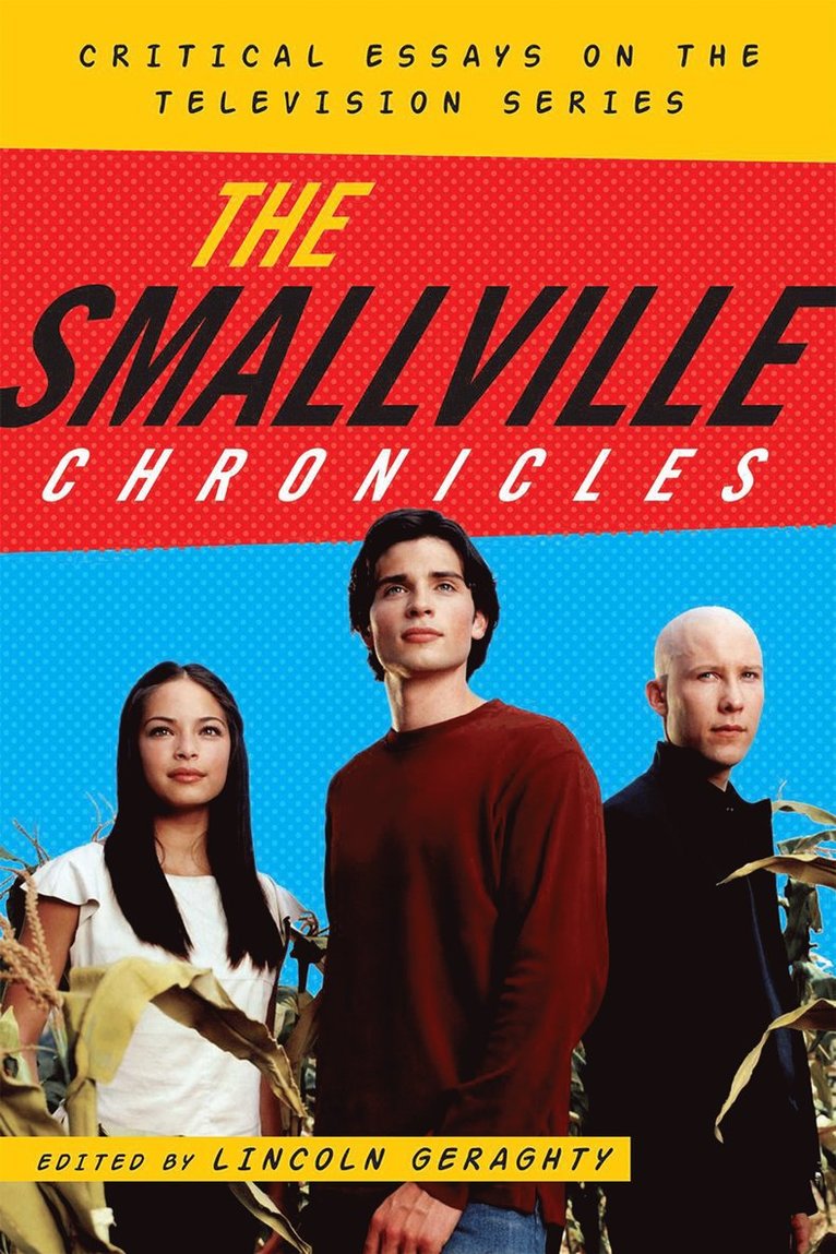 Lincoln Geraghty - Smallville Chronicles, Inbunden