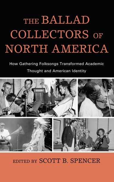 bokomslag Ballad Collectors of North America