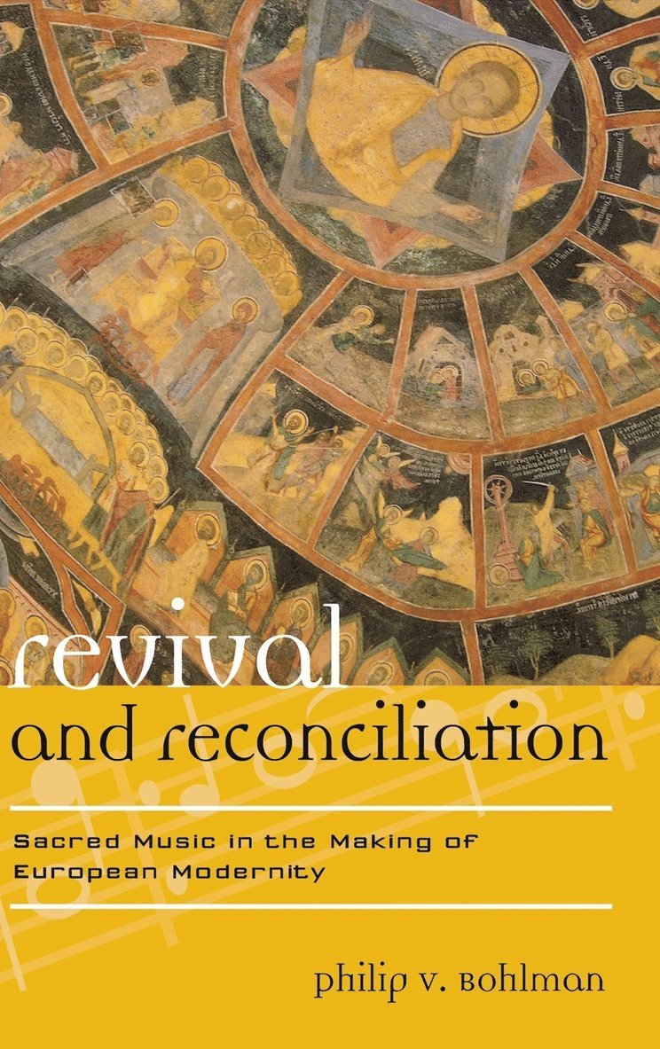 Philip V. Bohlman - Revival and Reconciliation, Inbunden