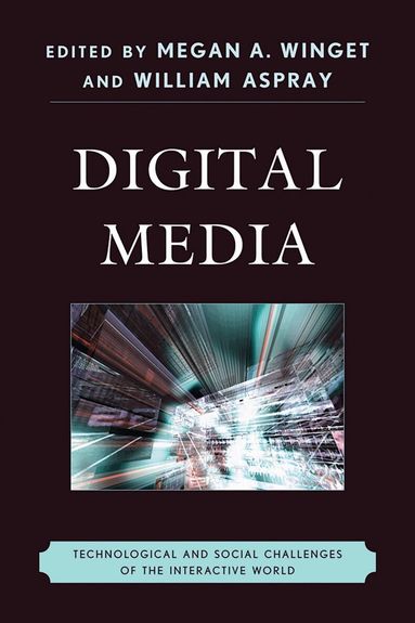 Megan A. Winget, William Aspray - Digital Media, Häftad