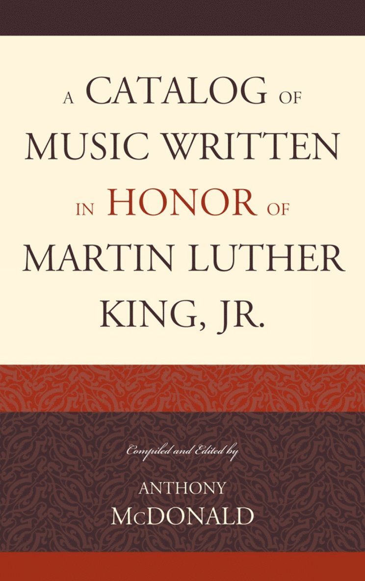 Anthony McDonald, Anthony Mcdonald - Catalog of Music Written in Honor of Martin Luther King Jr., Inbunden