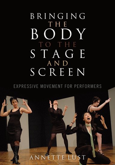 bokomslag Bringing the Body to the Stage and Screen