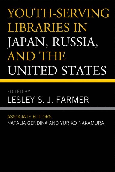 bokomslag Youth-Serving Libraries in Japan, Russia, and the United States