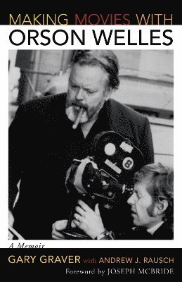 Making Movies with Orson Welles