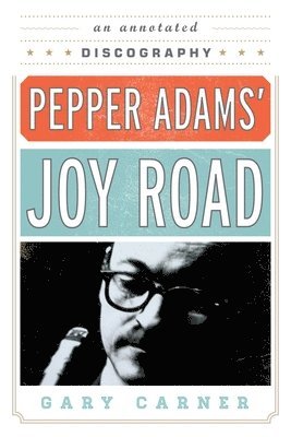 Pepper Adams' Joy Road 1