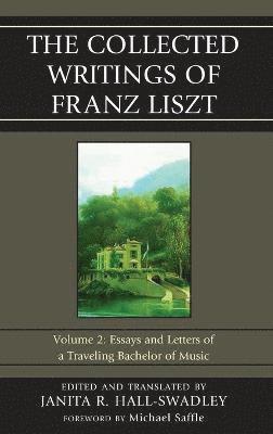 Janita R. Hall-Swadley - Collected Writings of Franz Liszt, Inbunden