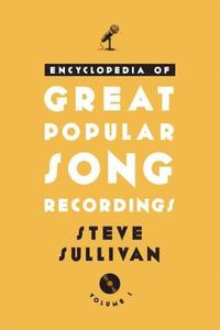 bokomslag Encyclopedia of Great Popular Song Recordings