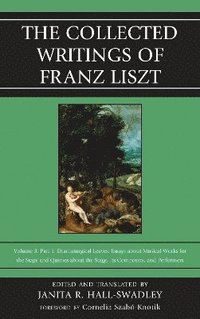 bokomslag The Collected Writings of Franz Liszt