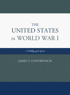 bokomslag The United States in World War I