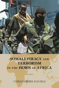 bokomslag Somali Piracy and Terrorism in the Horn of Africa