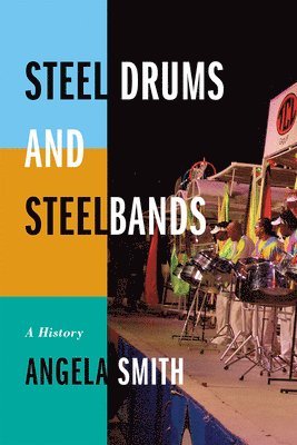 bokomslag Steel Drums and Steelbands