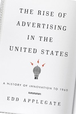 bokomslag The Rise of Advertising in the United States