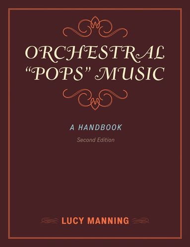 Lucy Manning - Orchestral "Pops" Music, Inbunden
