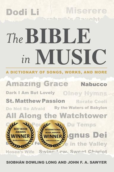 Siobhán Dowling Long, John F.A. Sawyer - Bible in Music, Inbunden