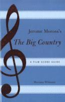 bokomslag Jerome Moross's The Big Country