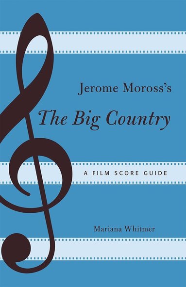 bokomslag Jerome Moross's The Big Country