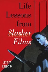 bokomslag Life Lessons from Slasher Films