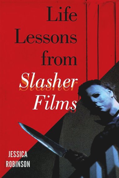 bokomslag Life Lessons from Slasher Films