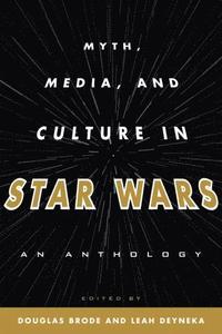 bokomslag Myth, Media, and Culture in Star Wars