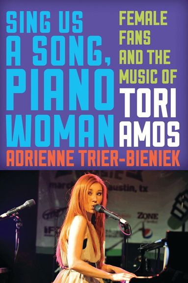 Adrienne Trier-Bieniek - Sing Us a Song, Piano Woman, Inbunden