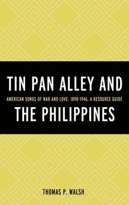 bokomslag Tin Pan Alley and the Philippines