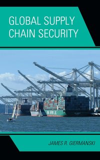 bokomslag Global Supply Chain Security