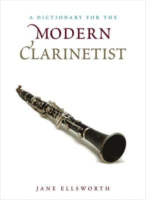 A Dictionary for the Modern Clarinetist 1