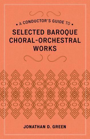 bokomslag Conductor's Guide to Selected Baroque Choral-Orchestral Works