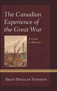 bokomslag Canadian Experience of the Great War