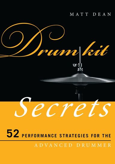 Matt Dean - Drum Kit Secrets, Häftad