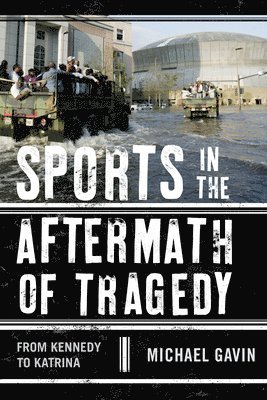 Sports in the Aftermath of Tragedy 1